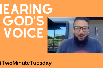 Two Minute Tuesday - Hearing God's Voice